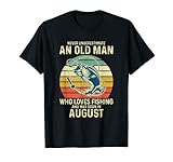Ne sous-estimez jamais un vieil homme qui aime la pêche et a été né en août. T-shirt de pêche pour homme - Style rétro vintage - Cadeau de fête des pères pour homme, papa, père, grand-père ou grand-père.