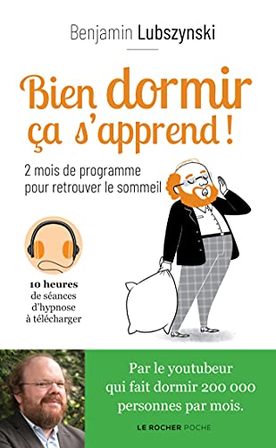 Bien dormir, ça s'apprend !: 2 mois de programme pour