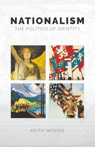 Nationalism: The Politics of Identity