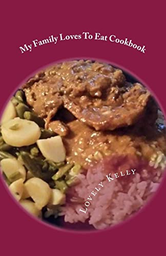 My Family Loves To Eat: Cookbook