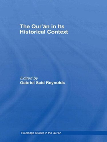 The Quran in Its Historical Context (Routledge Studies in the Qur'an) by Unknown(2007-12-02)