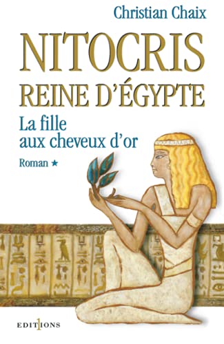 Nitocris, Reine d'Egypte, t.I: la Fille aux