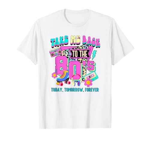 Llévanos de vuelta a los años 80 vintage colorida fiesta temática de los años 80 Camiseta