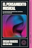 El pensamiento musical: La neurociencia detrás de las canciones que nos enamoran (DIVULGACION BLACKIE)