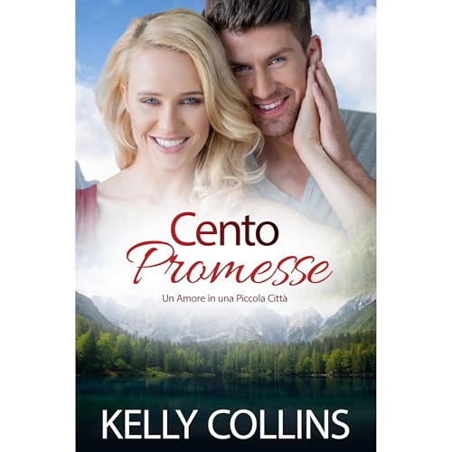 Cento Promesse Audiobook By Kelly Collins cover art