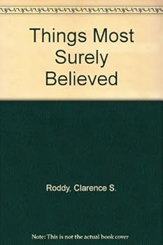 Hardcover Things Most Surely Believed Book