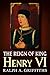 The Reign of King Henry VI