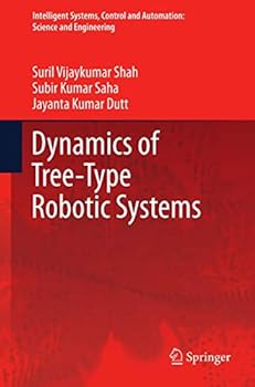 Paperback Dynamics of Tree-Type Robotic Systems Book