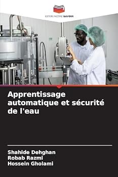 Apprentissage automatique et sécurité de l'eau (French Edition)