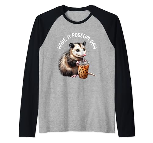 Have A Possum Day, T-shirt amusant Opossum, cadeaux pour les amateurs de possum Manche Raglan