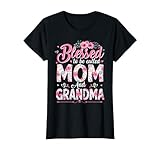 Blessed To Be Called Mom And Grandma Mother's Day Floral T-Shirt