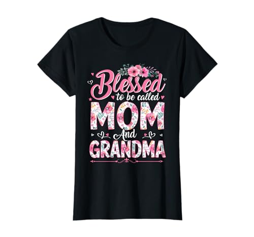 Blessed To Be Called Mom And Grandma Mother's Day Floral T-Shirt
