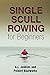 Single Scull Rowing: for Beginners