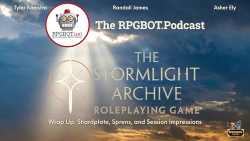 STORMLIGHT ARCHIVE WRAP UP - Shardplate, Sprens, and Session Impressions