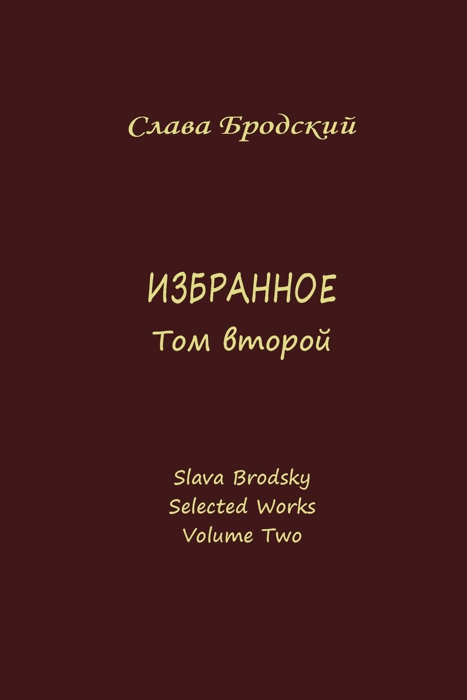 Selected Works, Volume Two