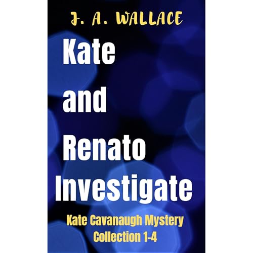 Kate Cavanaugh Mystery Collection Audiolibro Por J.A. Wallace arte de portada
