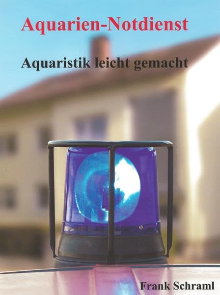 Aquarien-Notdienst: Aquaristik leicht gemacht