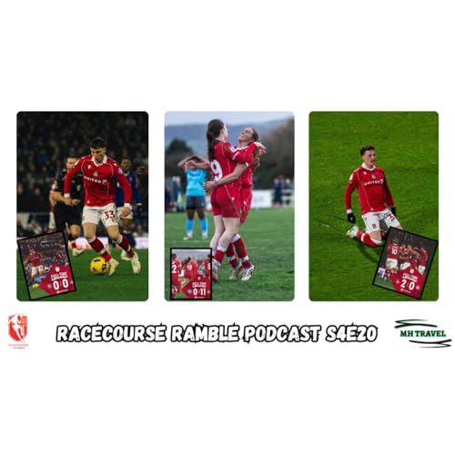 🎙️Are Wrexham starting To Click? S4E20