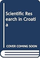 Scientific Research in Croatia 9539636124 Book Cover