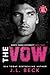 The Vow: Forbidden/ Age Gap Romance (North Woods University Book 4)