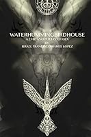 waterhummingbirdhouse: a chicano poetry codex: a chicano poetry codex 1503349691 Book Cover