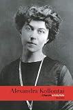 Alexandra Kollontai: A Biography