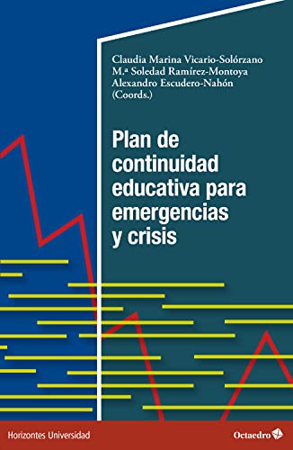 Plan de continuidad educativa para emergencias y crisis (Horizontes Universidad) (Spanish Edition)