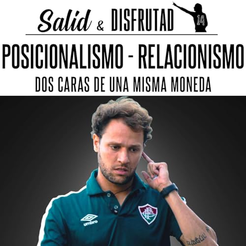 La "DICTADURA" del Juego de Posici&oacute;n