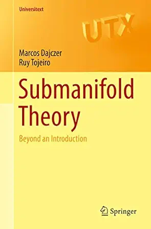 Submanifold Theory: Beyond an Introduction 1st ed. 2019 Edition-Wow! eBook