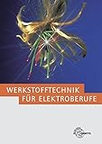 Werkstofftechnik für Elektroberufe