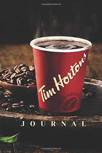 Tim Hortons Journal: Tim Hortons Journal Tim Hortons Book Notebook Sketchbook Diary Journal For Work For A Gift To School (100 Pages, Blank Page, Unlined, Unofficial 6" x 9")