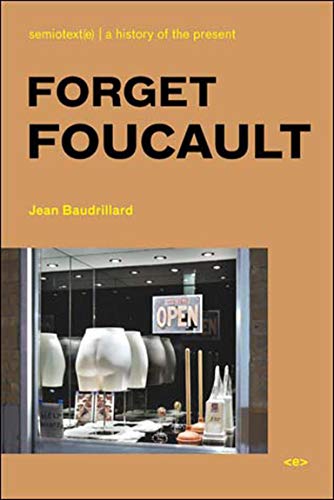 Forget-Foucault-new-edition-Semiotexte-Foreign-Agents