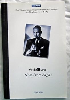 Paperback Non-Stop Flight: A Life of Artie Shaw Book