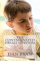 The Contaminated Drugs Murders 1515317927 Book Cover
