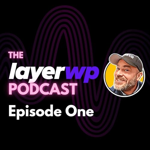 LayerWP Podcast Episode One Chatting With Corey Maass