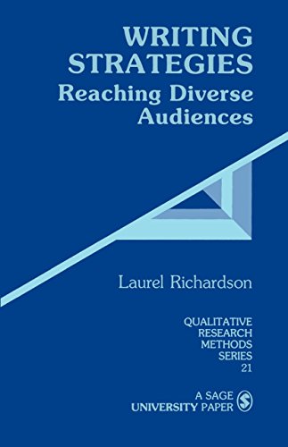 Writing Strategies: Reaching Diverse Audiences (Qualitative Research Methods Book 21) Writing Strategies: Reaching Diverse Audiences (Qualitative Research Methods Book 21)
