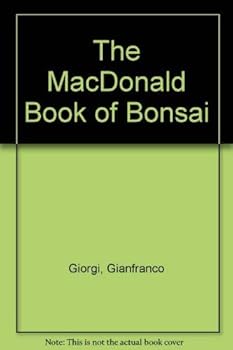 Paperback The MacDonald Book of Bonsai Book