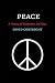 Peace: A History of Movements and Ideas