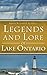 Legends and Lore of Lake Ontario