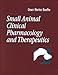 Small Animal Clinical Pharmacology and Therapeutics