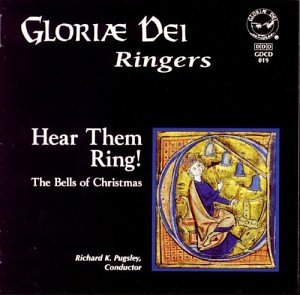 Hear Them Ring: Bells of Christmas [Audio CD] Gloriae Dei Ringers and Pugsley