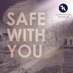 Safe With You: An Age-Gap, Doctor x Nurse Romance Audiolivro Por Laura Beth capa