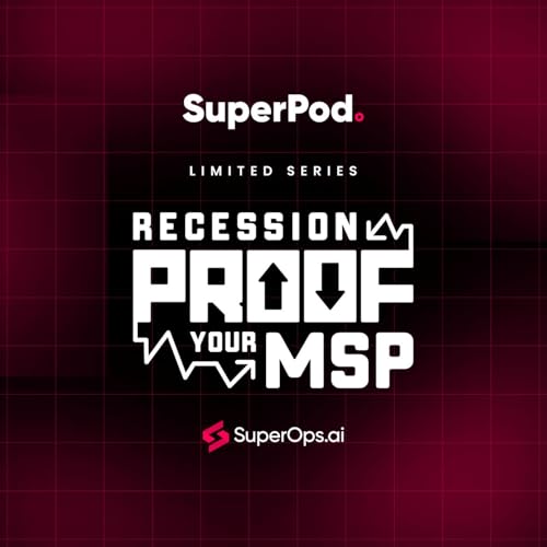 SuperPod &mdash; Recession-proof your MSP cover art