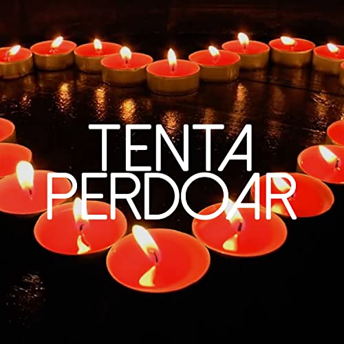Tenta Perdoar