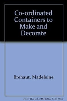 Hardcover Coordinated Containers to Make and Decorat Book