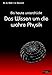 Produktbild Das Wissen um die wahre Physik: Bis heute unterdrückt