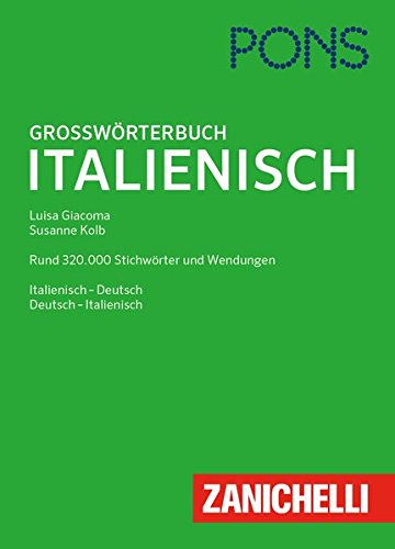 PONS Großwörterbuch Italienisch: Italienisch - Deutsch / Deutsch - Italienisch PONS Großwörterbuch Italienisch: Italienisch - Deutsch / Deutsch - Italienisch