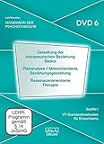 Gestaltung therapeutischer Beziehung Basics · Plananalyse / Motivorientierte Beziehungsgestaltung · Ressourcenorientierte Therapie. Handwerk der ... 1: VT-Standardmethoden für Erwachsene (DVD 6)