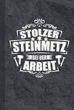  Stolzer Steinmetz bei der Arbeit: Notizbuch Liniert (Naturstein, Band 1)