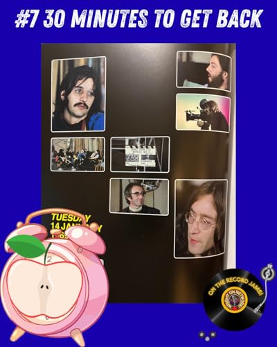 #7 30 Minutes to Get Back: A Band w/o George